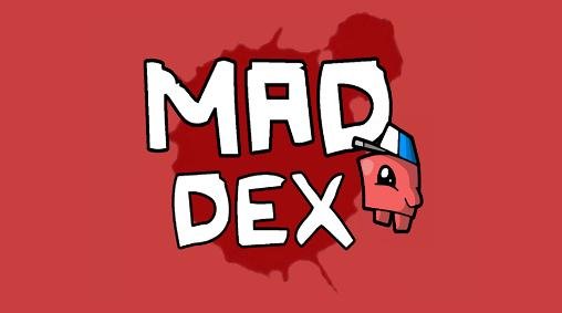download Mad Dex apk